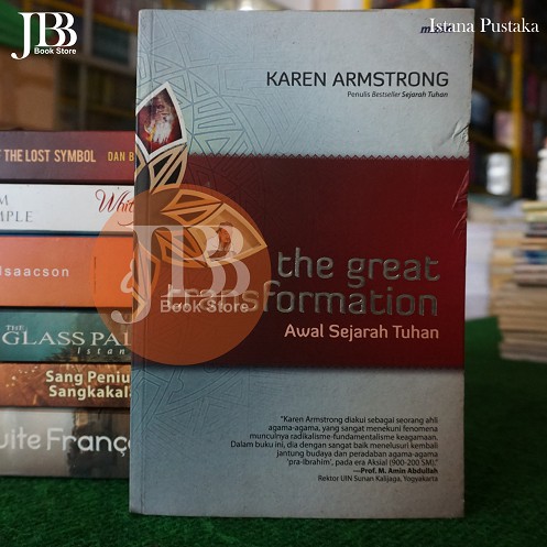 The Great Transformation Awal Sejarah Tuhan | Karen Armstrong