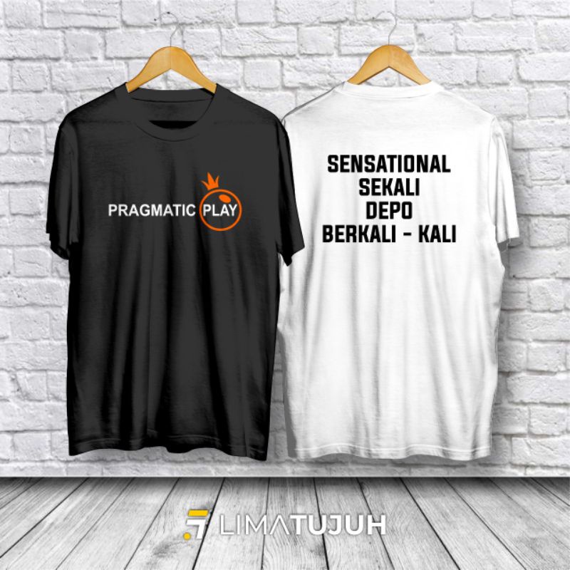 Kaos Pragmatic Play Tulisan Sensasional Sekali Depo Berkali Kali