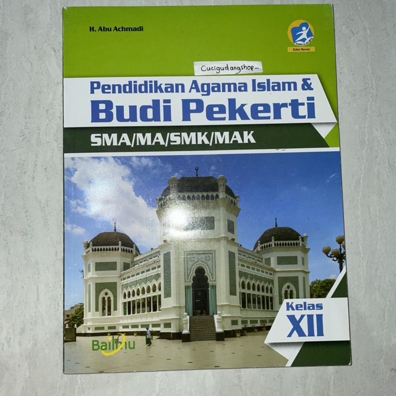 pendidikan agama islam dan budi pekerti xii kelas 3 sma 12 bailmu kurtilas