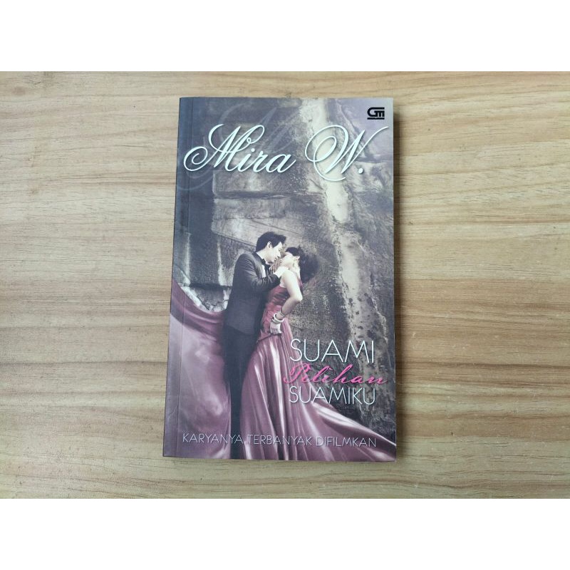 Novel Suami Pilihan Suamiku, karya Mira W
