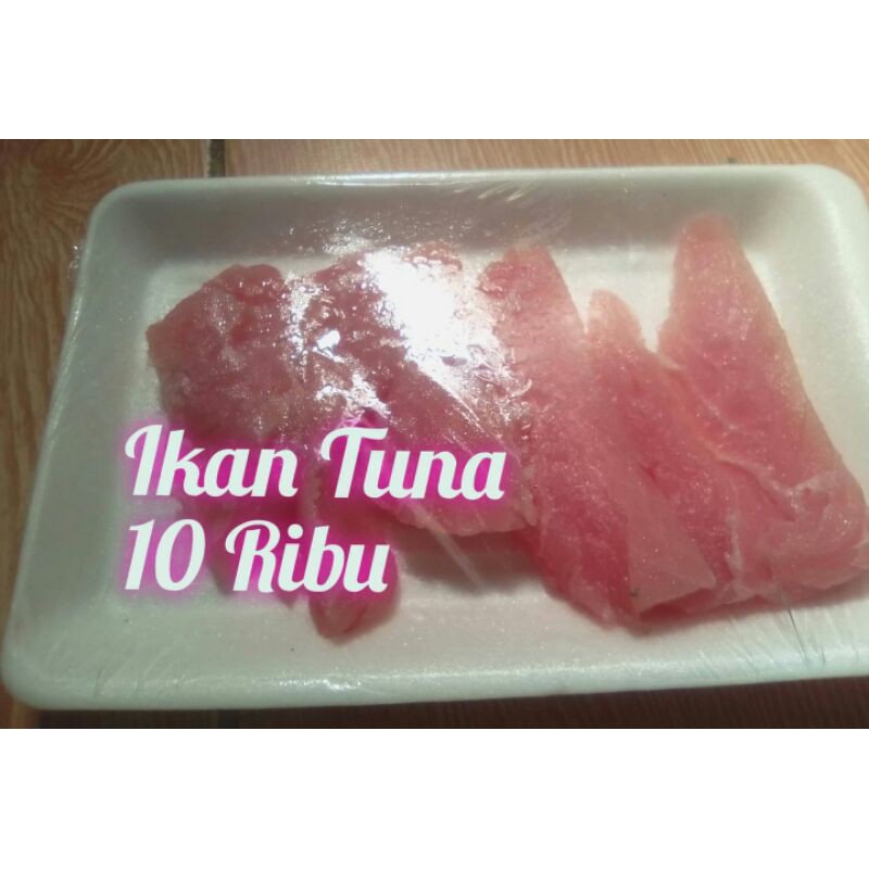 

POTONGAN IKAN TUNA