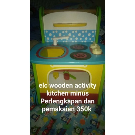 Preloved elc wooden activity kitchen minus Perlengkapan dan pemakaian