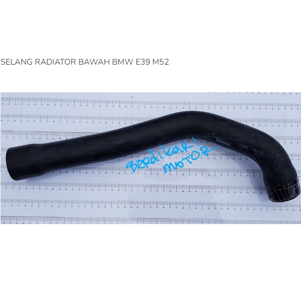 SELANG RADIATOR BAWAH BMW E39 M52