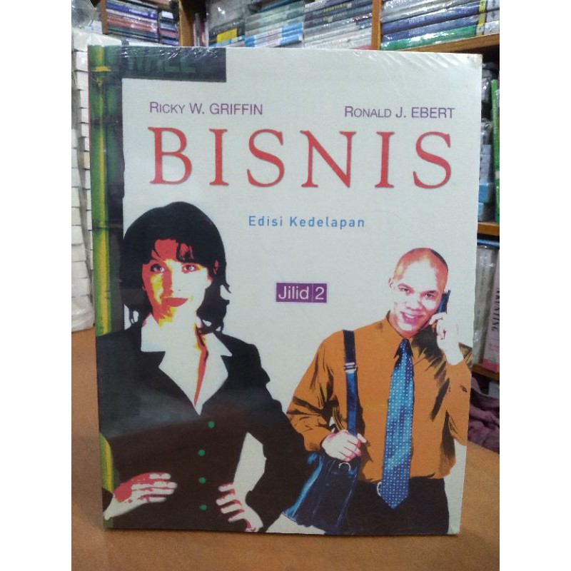 

BISNIS JILID 2 EDISI KEDELAPAN RICKY W. GRIFFIN BUKU ORIGINAL