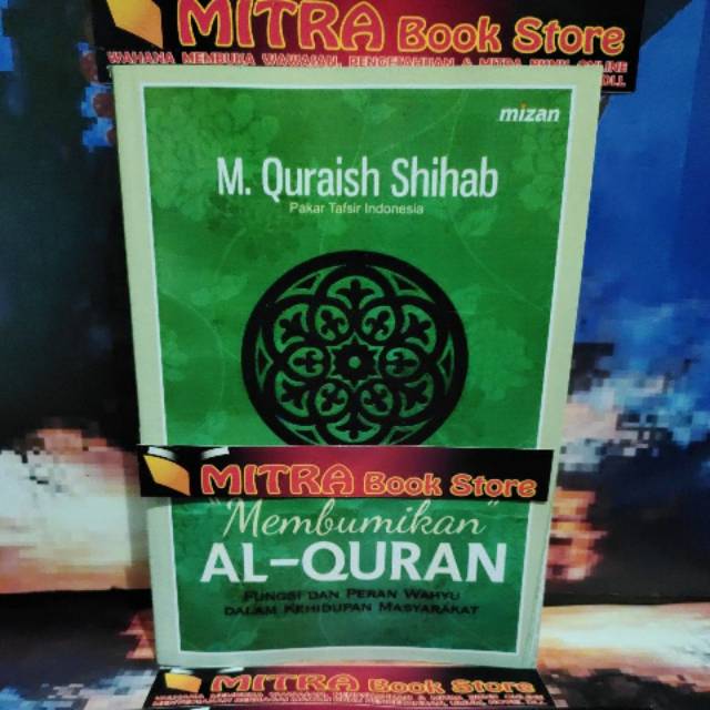 "Membumikan" Al-Quran