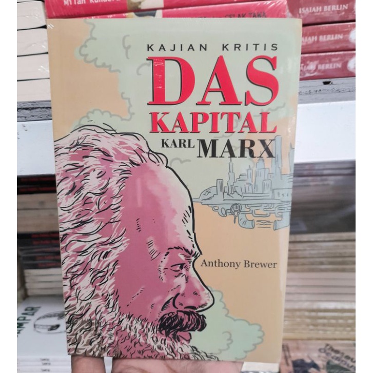 Jual Kajian Kritis Das Kapital Karl Marx Anthony Brewer Buku Asli Shopee Indonesia