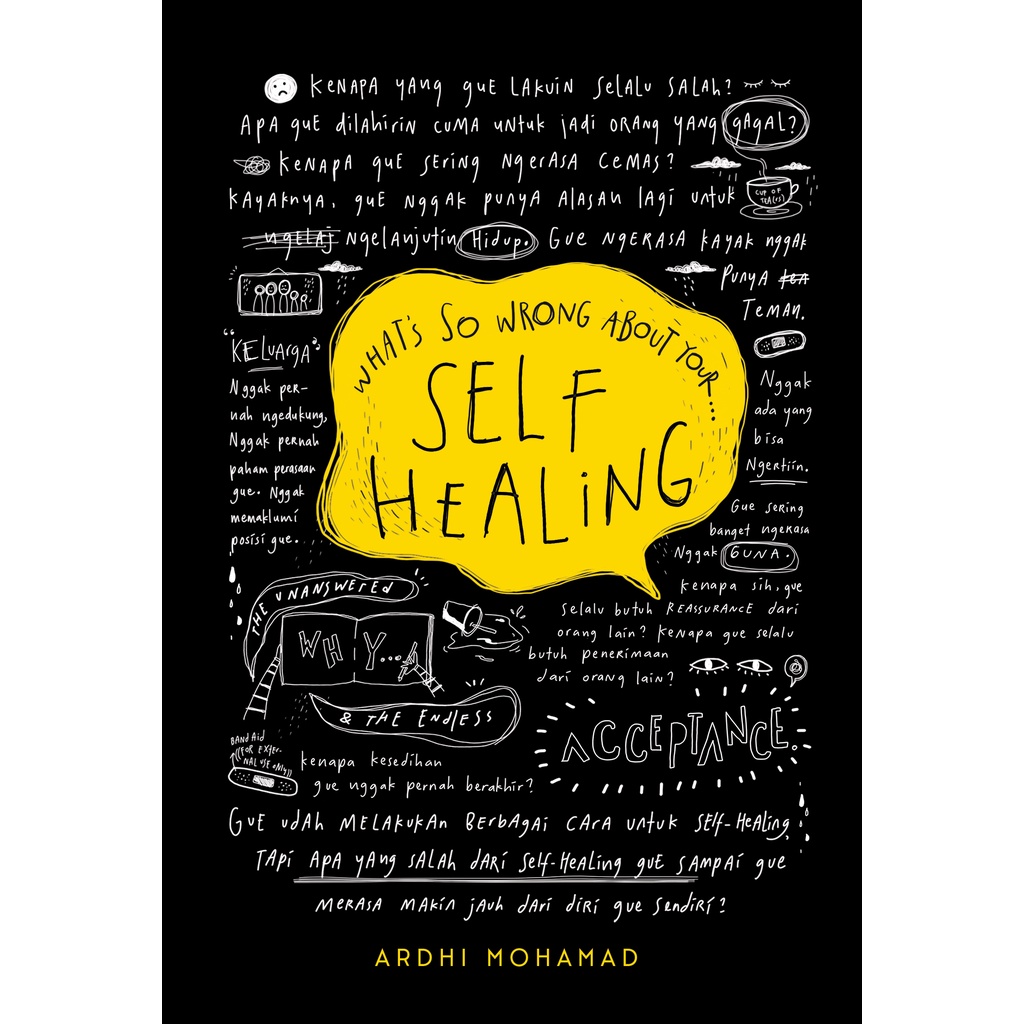 Self Healing whats so wrong about your life/Ardhi Mohamad/Original 100%