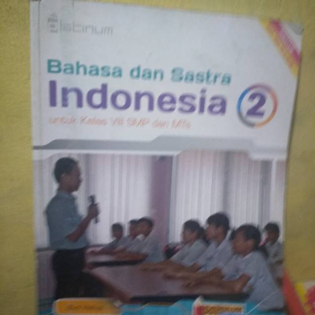 

Bahasa dan Sastra Indonesia untuk Kelas VIII SMP/MTs