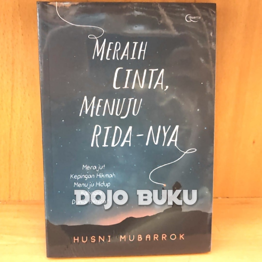 Buku Meraih Cinta, Menuju Rida-Nya by Husni Mubarrok