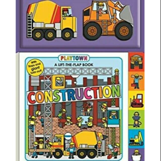 PLAYTOWN CONSTRUCTION SET-A LIFT THE FLAP BOOK - With over 70 flaps