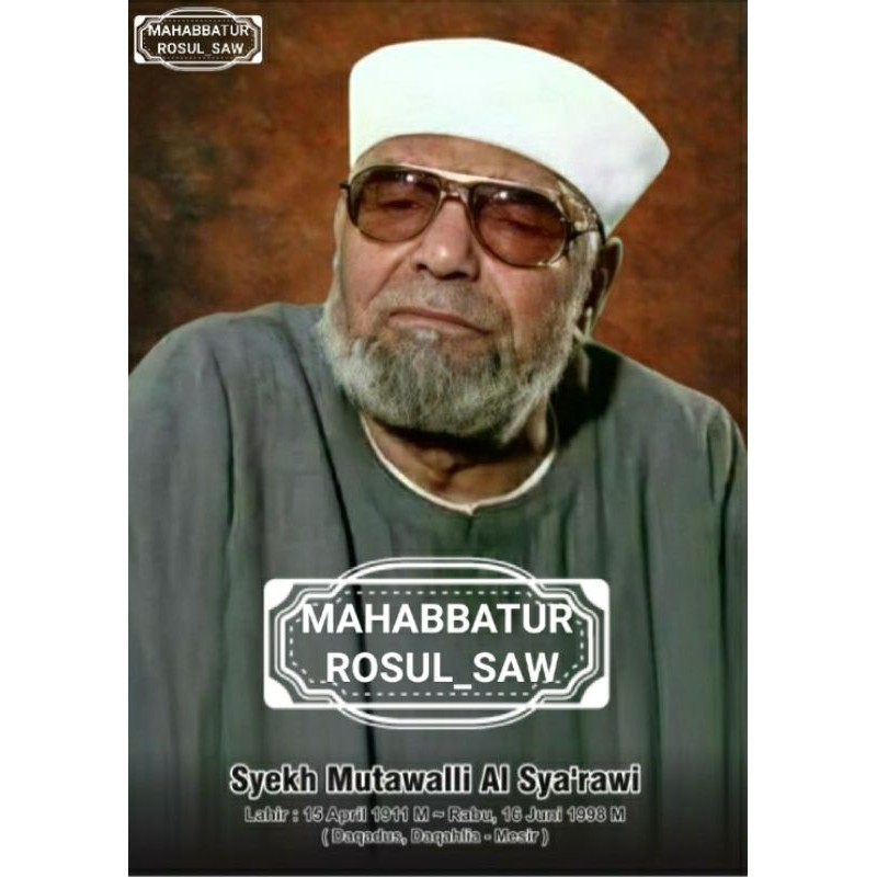 PHOTO POTO AL ALIM SYAIKH MUTAWALLI AL SYARAWI | A3+
