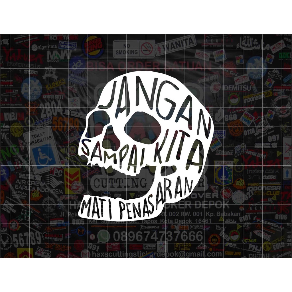 Cutting Sticker Jangan Sampai Kita Mati Penasaran Ukuran 8 Cm