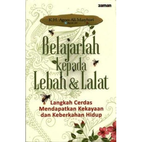 BELAJARLAH KEPADA LEBAH DAN LALAT