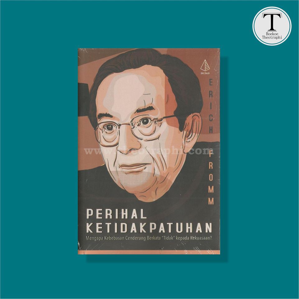 Perihal Ketidakpatuhan - Erich Fromm