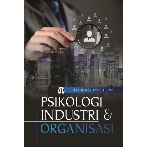Buku Psikologi : Psikologi Industri  dan Organisasi   - Deepublish
