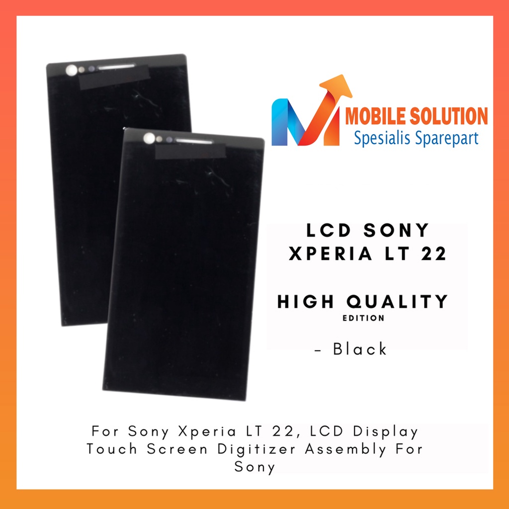 Grosir LCD Xperia LT 22 ORIGINAL 100%  Fullset Touchscreen Garansi + Packing / Bubbel