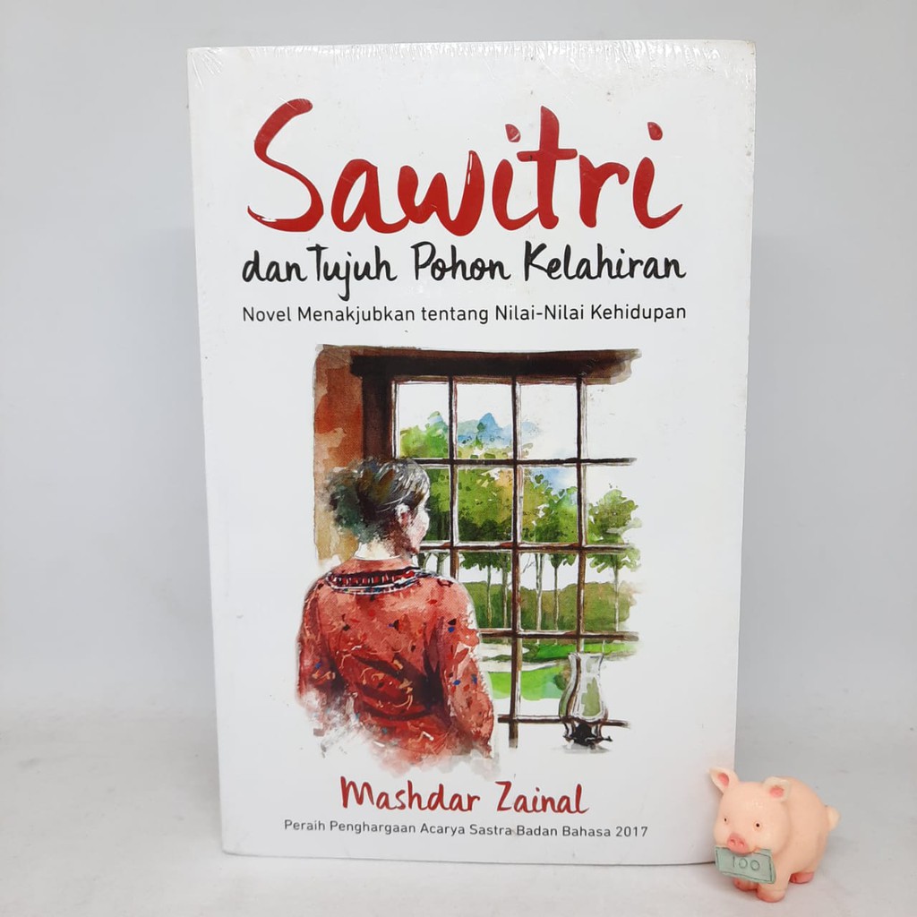 Sawitri dan Tujuh Pohon Kelahiran - Mashdar Zainal