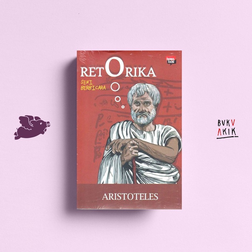 Retorika Seni Berbicara - Aristoteles