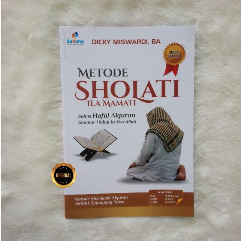 Metode Sholati Ila Mamati - Solusi Hafal Al-Quran Seumur Hidup
