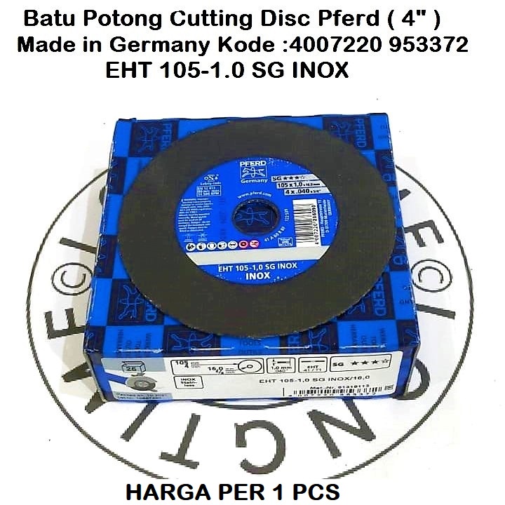 Batu Potong / Cutting Disc Pferd 4" x untuk Inox /SS Made in Germany PFERD Cutting Disc 4 EHT inch S