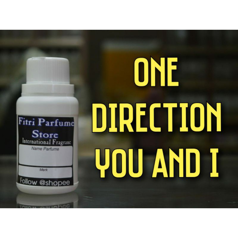Bibit parfum ONE DIRECTION YOU AND I 100ml ( MV)