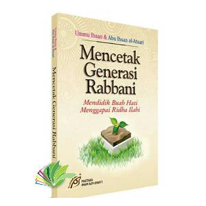 Mencetak Generasi Rabbani