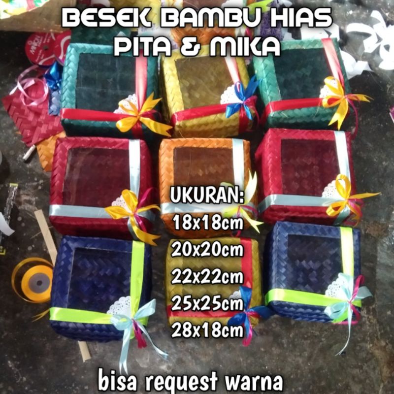 BESEK BAMBU HIAS MIKA & PITA / HAMPERS / BOX NASI / CATERING