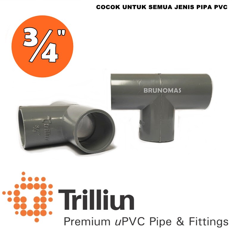 TEE 3/4" inchi TRILLIUN - T Cabang tiga sambungan paralon pipa pvc