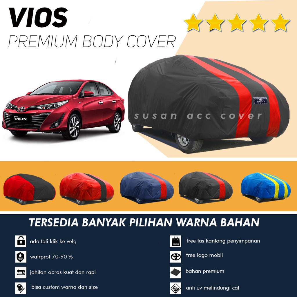 Body Cover Mobil Vios Sarung Mobil Vios/Vios gen 1/Vios gen 2/Vios gen 3/Sedan Vios limo waterproof