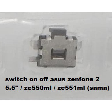 SWITCH ON OFF ASUS ZENFONE 2 Z008D ZE550ML ZE551ML Z00AD TOMBOL POWER
