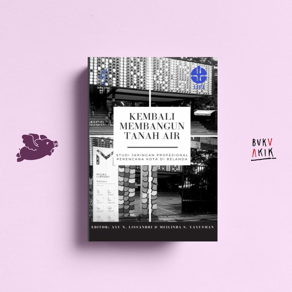 Kembali Membangun Tanah Air - Ayu N. Lissandhi, Meilinda S. Yayusman