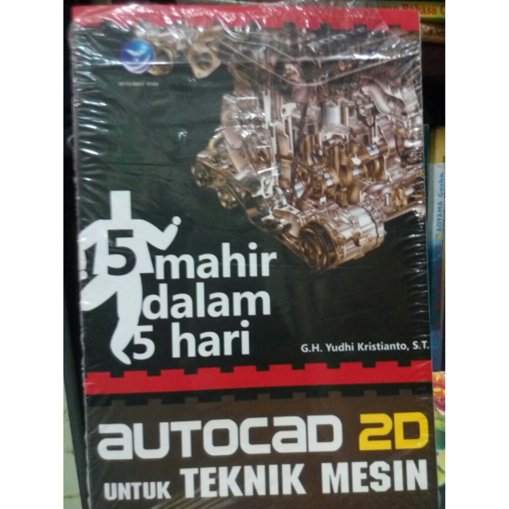 buku Autocad   Autocad 2d untuk Teknik Mesin