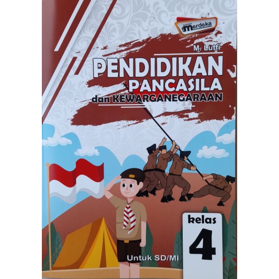 Pendidikan Pancasila dan Kewarganegaraan ( PPKN ) SD/MI KELAS 4 KURIKULUM MERDEKA