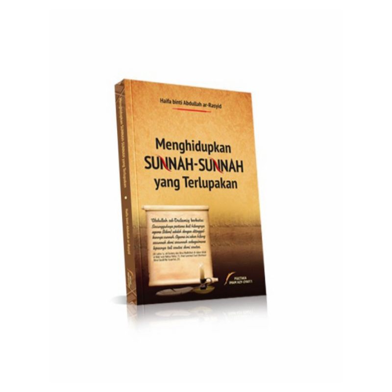 Menghidupkan Sunnah-Sunnah yang Terlupakan