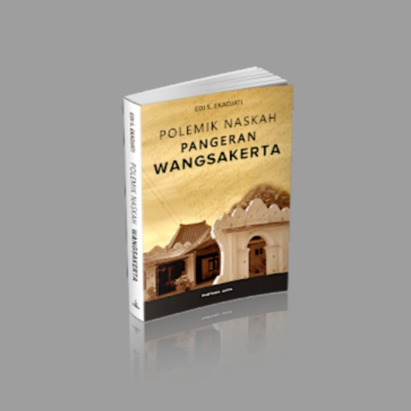 POLEMIK NASKAH PANGERAN WANGSAKERTA