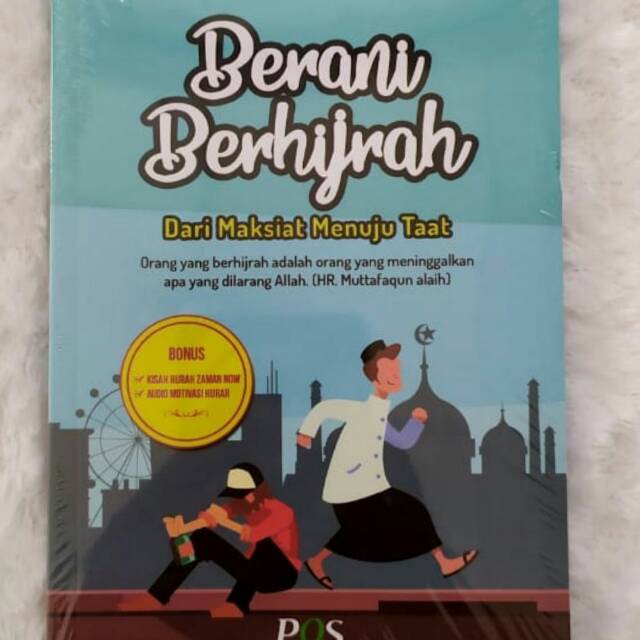 Berani Berhijrah Dari Maksiat Menuju Taat | PQS