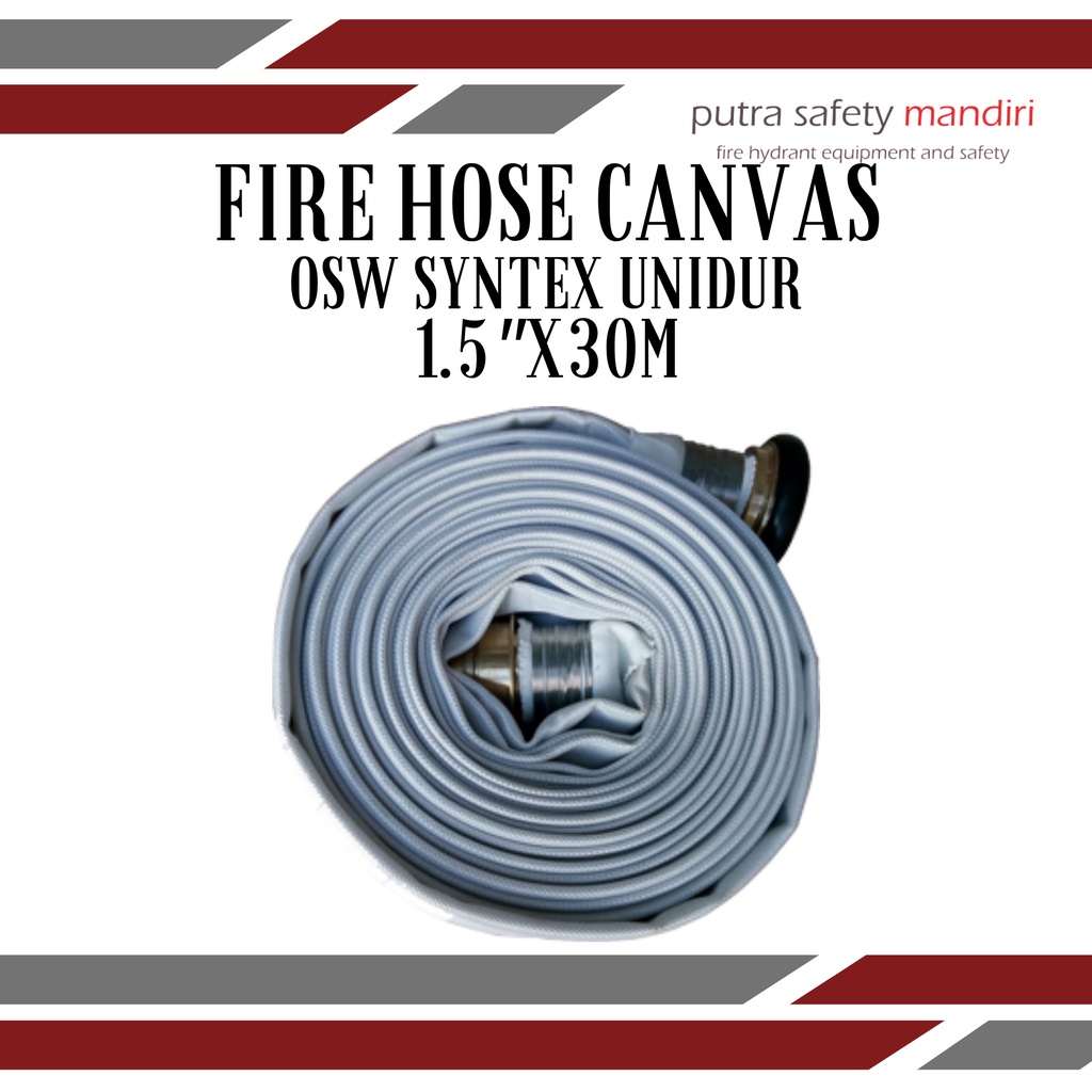 FIRE HOSE HYDRANT OSW SYNTEX UNIDUR 1.5" - 2.5" SELANG PUTIH CANVAS PEMADAM KEBAKARAN 20 - 30 METER 