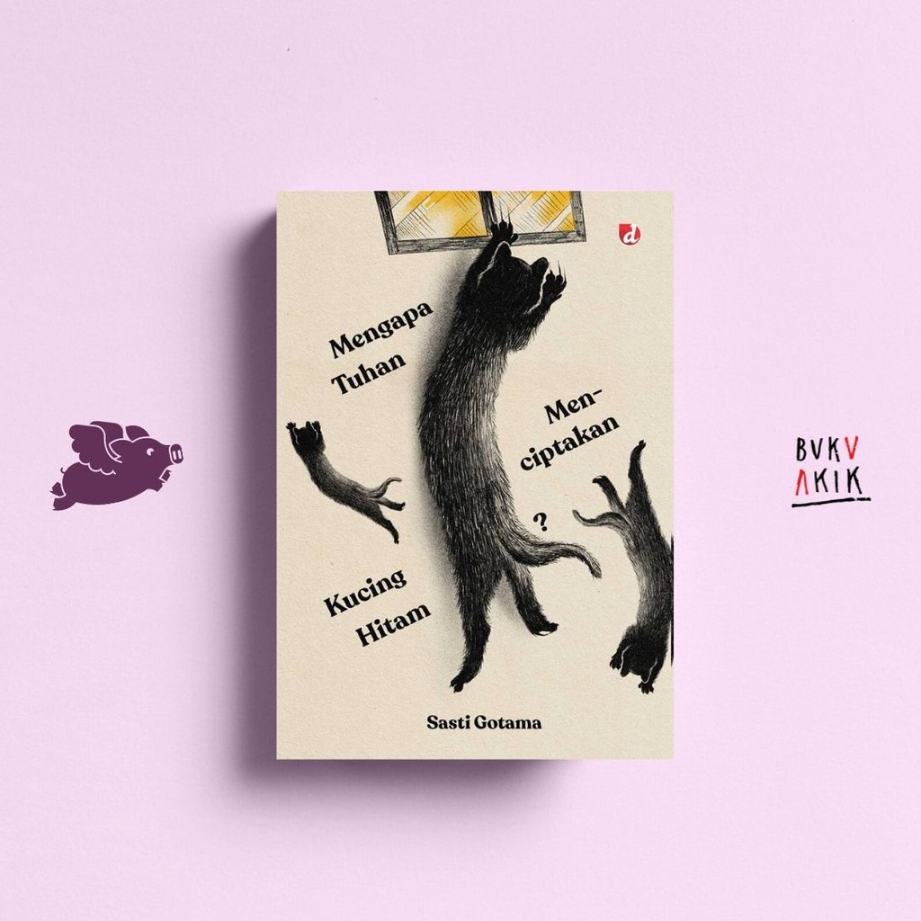 MENGAPA TUHAN MENCIPTAKAN KUCING HITAM - Sasti Gotama