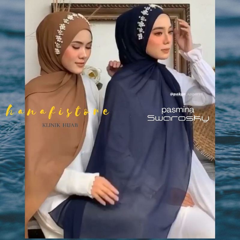 PASMINA SWAROSKY / PASMINA CERUTY BABYDOLL / PASMINA PERMATA premium