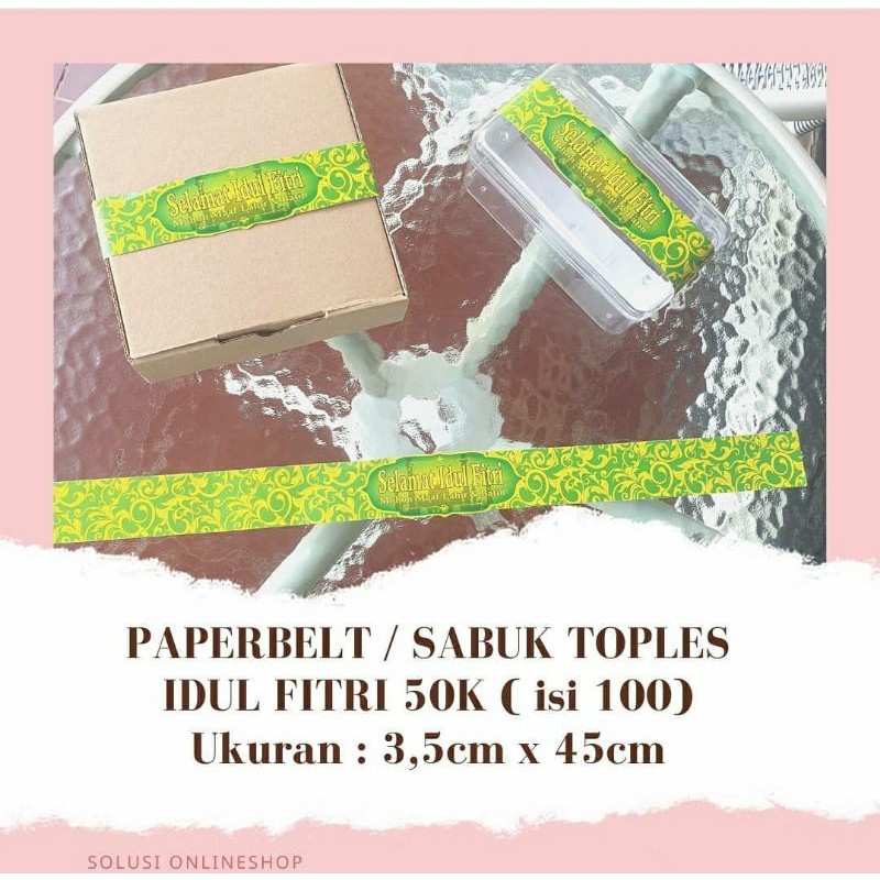 Paper belt paperbelt toples lebaran paper sleeve kertas sabuk idul fitri