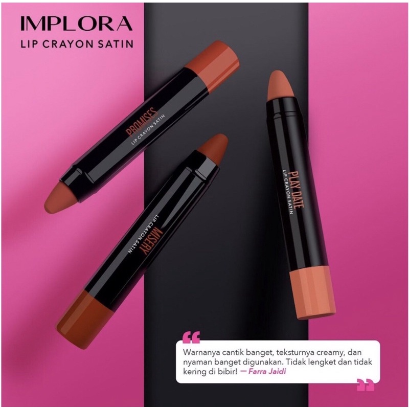 Implora Lip Crayon Satin / Lip Crayon