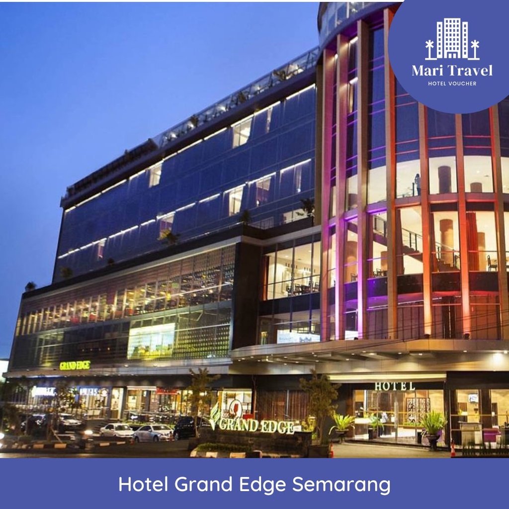 Voucher Hotel Grand Edge Semarang