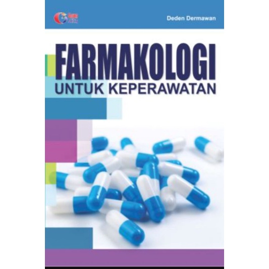Buku Farmakologi untuk Keperawatan ( FARMAKOLOGI UNTUK KEPERAWATAN )