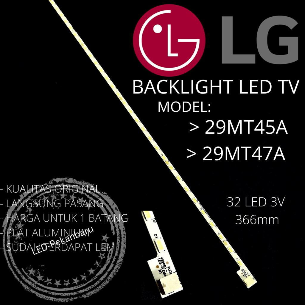 BACKLIGHT LED TV LG 29 INC 29MT45 29MT45A 29MT47 29MT27A 29MT LAMPU BL