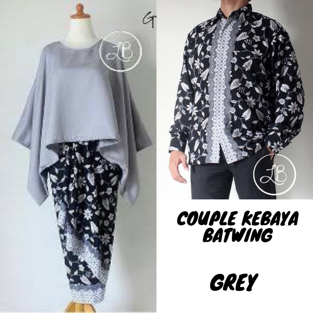 SETELAN KEBAYA COUPLE BATWING / KALONG JUMBO GREY DAN KEMEJA