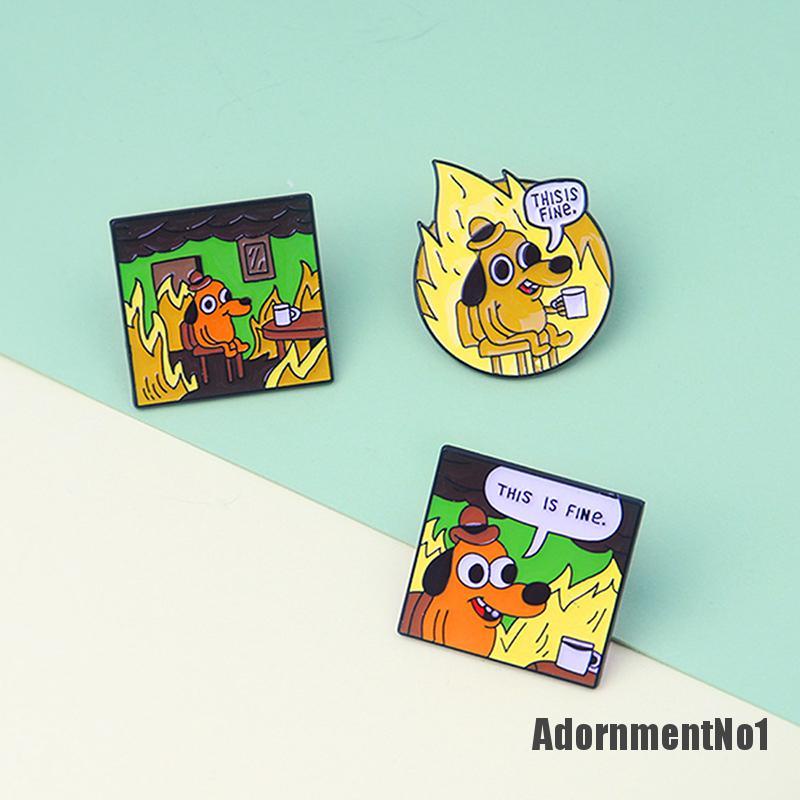 (Adornmentno1) Bros / Pin Enamel Bentuk Kartun Anjing Tulisan This Is Fine Fire