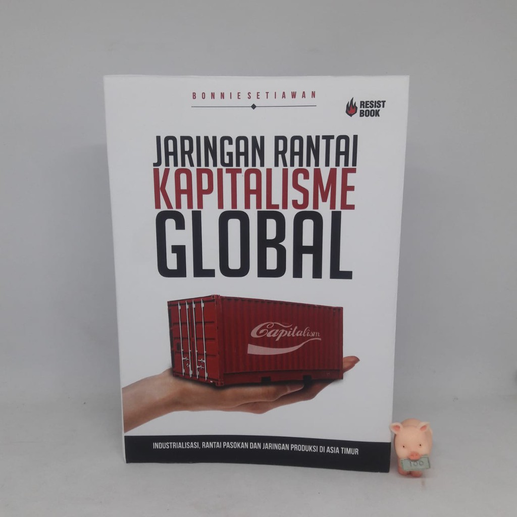 Jaringan Rantai Kapitalisme Global - Bonnie Setiawan