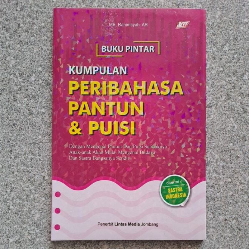 KUMPULAN PERIBAHASA, PANTUN DAN PUISI