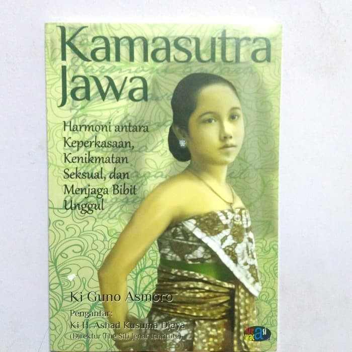 Kamasutra Jawa Harmoni Antara Keperkasaan Kenikmatan eksual Original