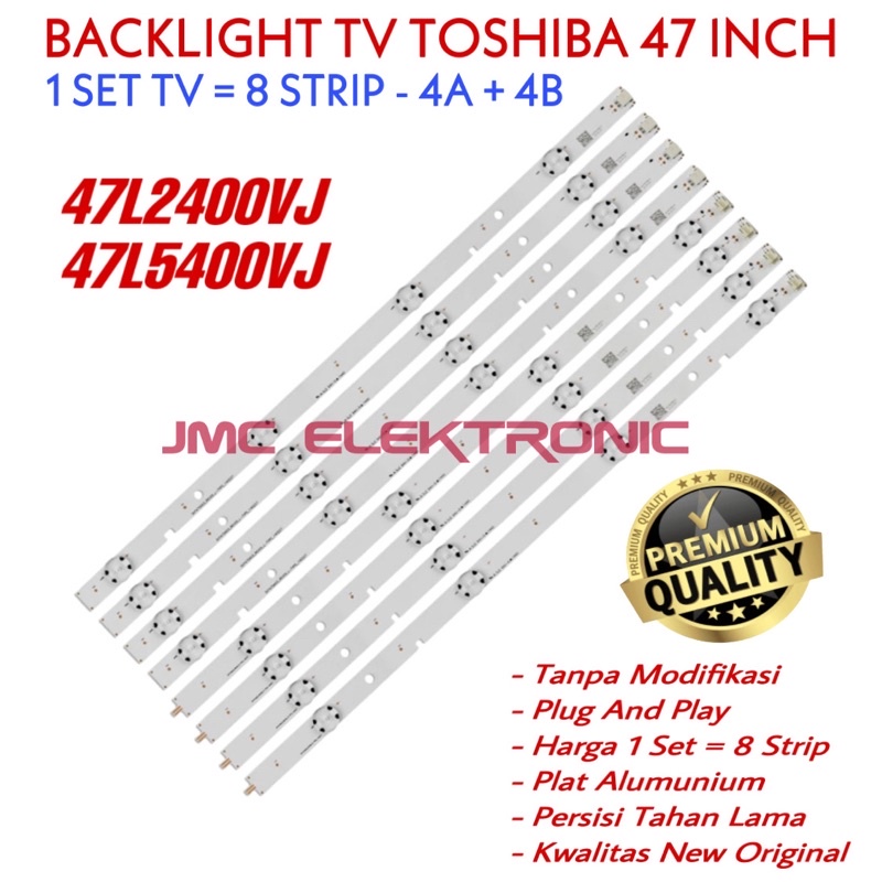 BACKLIGHT TV LED TOSHIBA 47 INC 47L2400VJ 47L5400VJ 47L5450VE 47L2400 47L5400 47L5450 LAMPU BL 47IN 47L